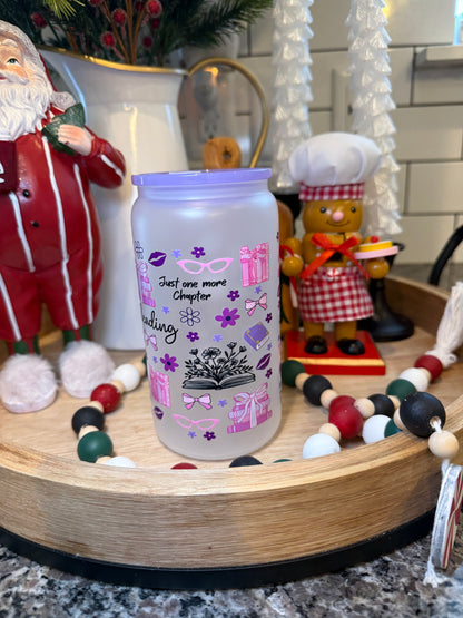 Just One More Chapter | 16oz Frosted Glass Cup | 1 Available