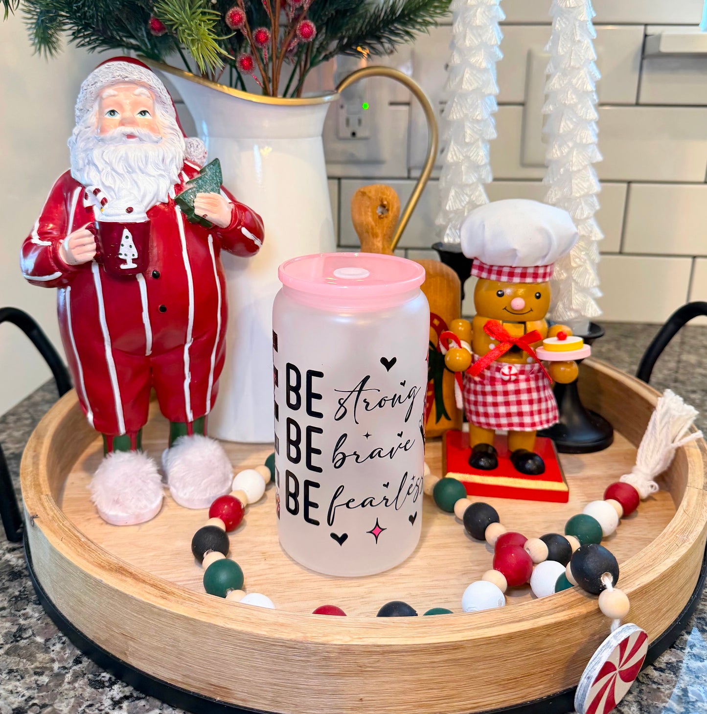 BE Strong, Brave, & Fearless | 16oz Frosted Glass | 1 Available